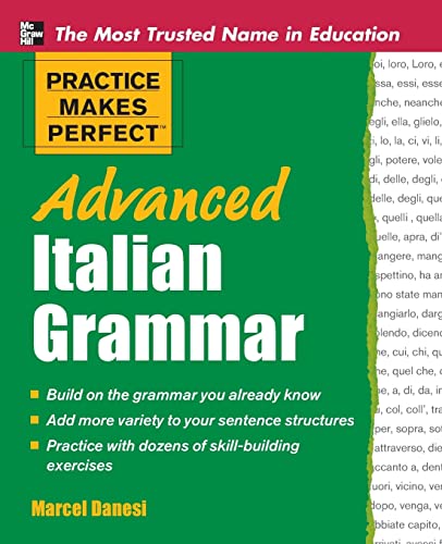 Practice Makes Perfect Advanced Italian Grammar (Practice Makes Perfect Series) von McGraw-Hill Education